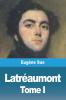 Latréaumont: Tome I (French Edition)