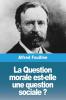 La Question morale est-elle une question sociale ?