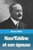 Nasr'Eddine Et Son Épouse: Les Aventures Humoristiques De Nasr'Eddine Et Son Épouse Dans Les Contes Traditionnels Maghrébins (French Edition)