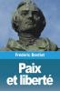 Paix Et Liberté (French Edition)