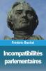 Incompatibilités Parlementaires (French Edition)