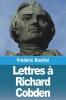 Lettres À Richard Cobden (French Edition)