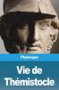 Vie De Thémistocle (French Edition)