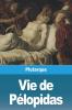Vie De Pélopidas (French Edition)