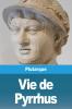 Vie de Pyrrhus
