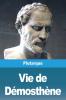 Vie De DéMosthèNe; 1900 [Leather Bound]