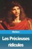 Les Precieuses Ridicules (French Edition)