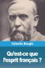 Qu'Est-Ce Que L'Esprit Français ? (French Edition)