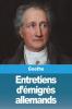 Entretiens D'Émigrés Allemands (French Edition)