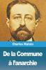 De La Commune À L'Anarchie (French Edition)