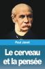Le Cerveau Et La Pensée (French Edition)