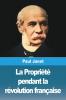 La Propriété Pendant La Révolution Française (French Edition)