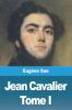Jean Cavalier Ou Les Fanatiques Des Cévennes: Tome I (French Edition)