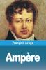 Ampère (French Edition)