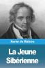 La Jeune Sibérienne (French Edition)