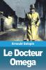 Le Docteur Omega