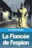 La Fiancée De L'Espion (French Edition)