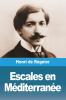 Escales En Méditerranée (French Edition)