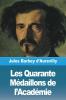 Les Quarante Médaillons De L'Académie (French Edition)