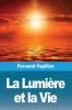 La Lumière Et La Vie (French Edition)