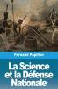 La Science Et La Défense Nationale (French Edition)