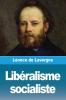 Libéralisme Socialiste - Les Écrits De M. Proudhon (French Edition)