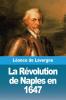 La Révolution De Naples En 1647 (French Edition)