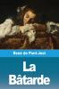 La Bâtarde (French Edition)