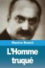L'Homme Truqué (French Edition)