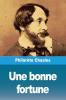 Une bonne fortune
