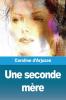 Une Seconde Mère (French Edition)