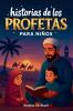 Las 35 historias más bonitas de los profetas para niños