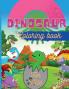 Dinosaur Coloring Book for Kids: Fantastic Dinosaur Coloring Book for Boys Girls Toddlers Preschoolers Large Size 85 x 11
