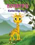 Giraffe Coloring Book: Giraffe Coloring Book for Kids: Amazing Giraffe Coloring Book Fun Coloring Book for Kids Ages 3 - 8