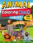Animal Coloring Book for Kids: Color and Create Beautiful Animals Fun Animals Coloring Pages for Relaxation and Stress Relief