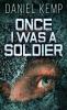 Once I Was A Soldier