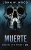 Muerte - Death It's What I Do