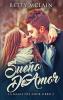 Sueño De Amor (La Magia Del Amor) (Spanish Edition)