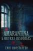 Amarantina E Outras Histórias (Portuguese Edition)