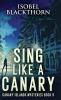 Sing Like a Canary