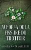 Au-Delà De La Fissure Du Trottoir: En Français (French Edition)