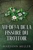 Au-Delà De La Fissure Du Trottoir: En Français (French Edition)