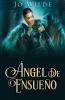 Ángel De Ensueño (La Serie Del Ángel Nº 1) (Spanish Edition)