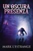 Un'oscura Presenza