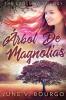 Árbol De Magnolias (La Trilogía De La Travesía) (Spanish Edition)