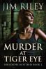 Murder At Tiger Eye