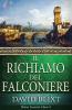 Il Richiamo Del Falconiere