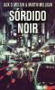 Sórdido Noir (Portuguese Edition)