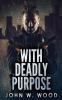 With Deadly Purpose