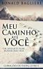 Meu Caminho Até Você: Um Instante Pode Mudar Uma Vida (Corações Do Nepal) (Portuguese Edition)